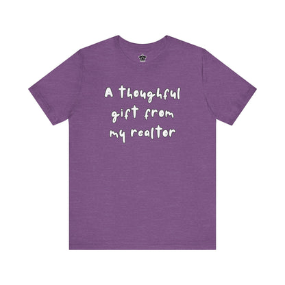 A Thoughtful Gift From My Realtor T-Shirt