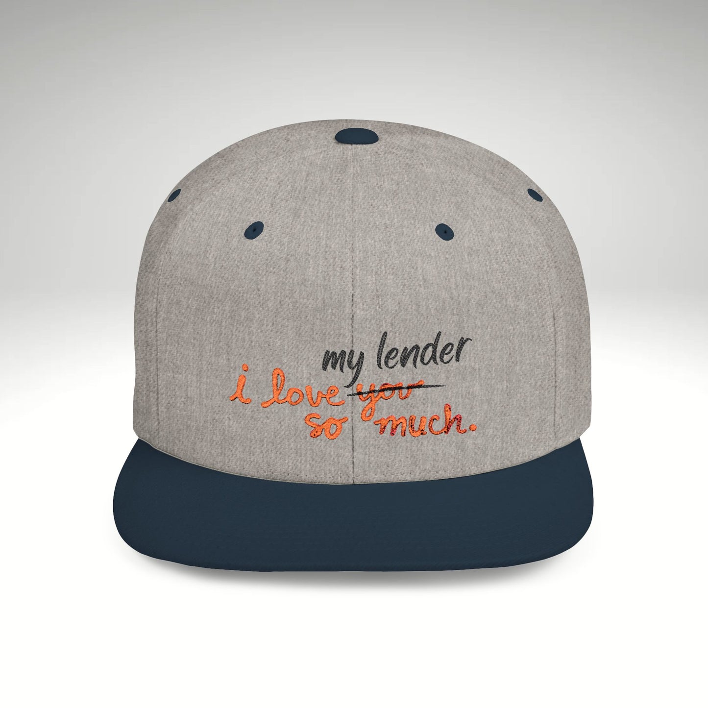 I Love My Lender So Much Embroidered Snapback Hat