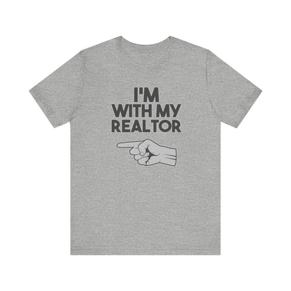 I’m With My Realtor T-Shirt