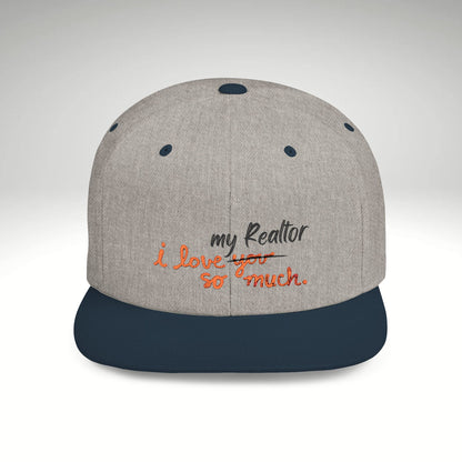 I Love My Realtor So Much Embroidered Snapback Hat