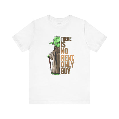 There Is No Rent T-Shirt