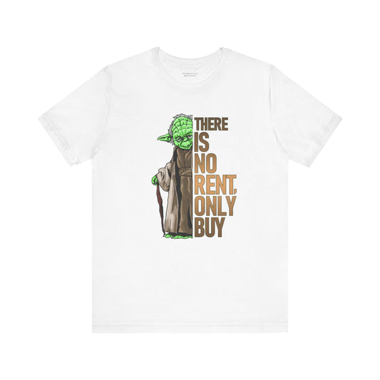 There Is No Rent T-Shirt