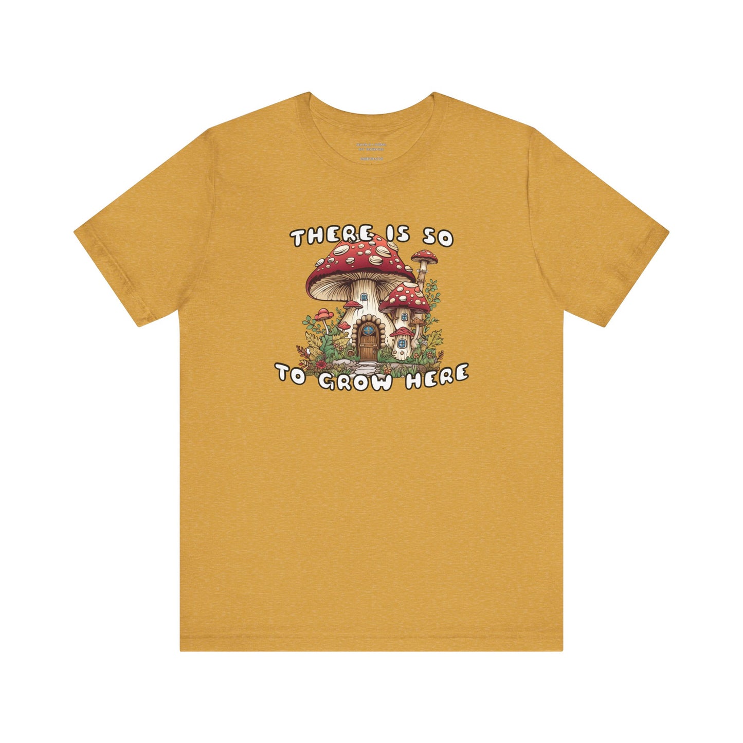 So Mushroom Room to Grow - Unisex Jersey Tee