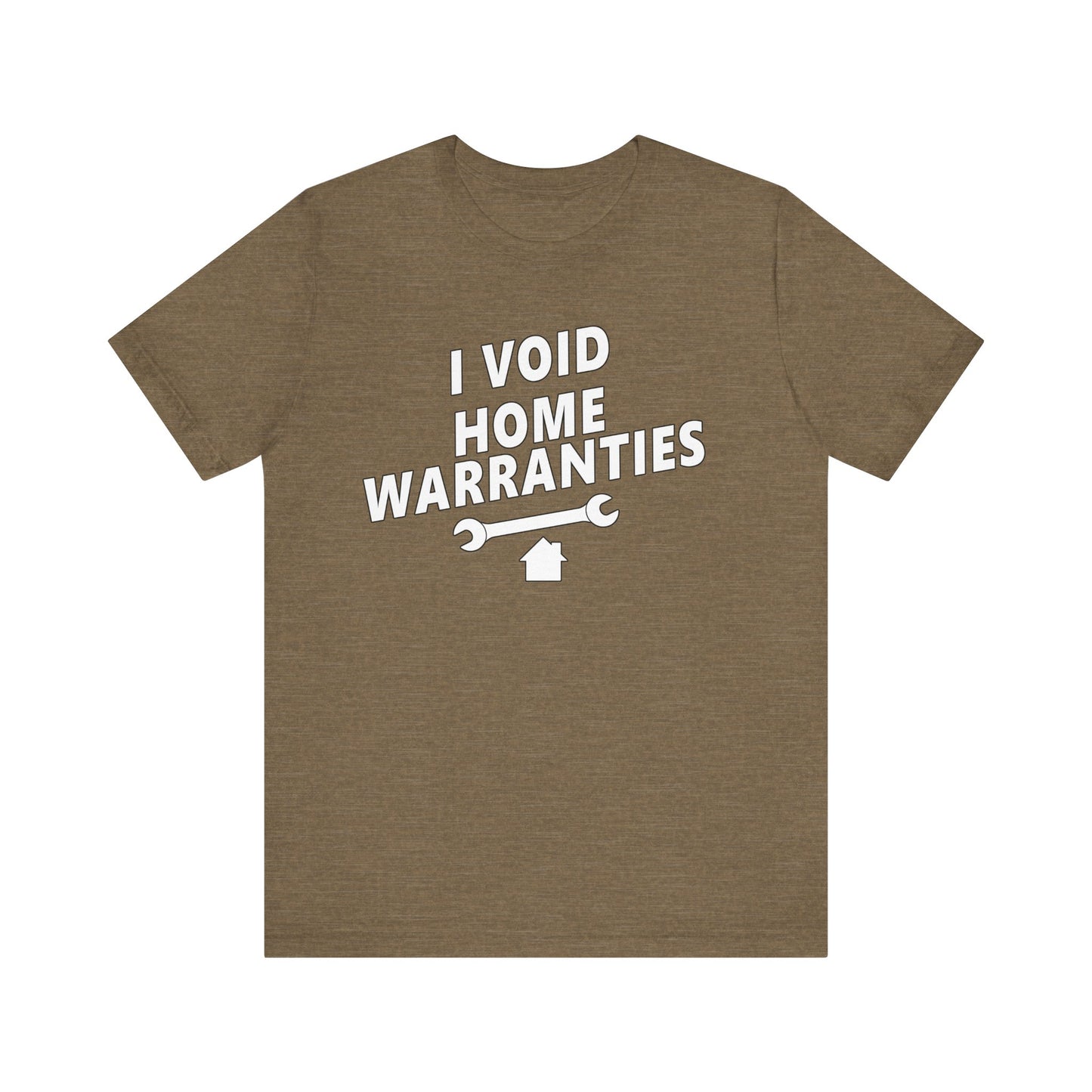 I Void Home Warranties – The Ultimate Contractor & DIY Tee