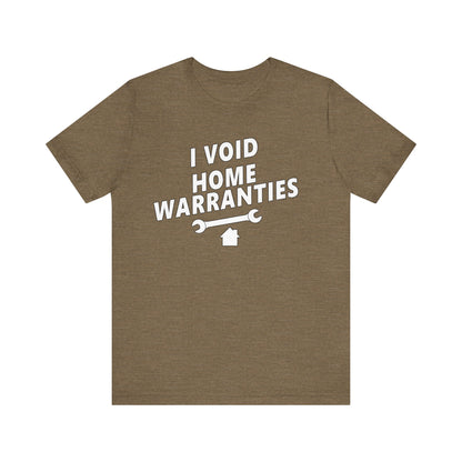 I Void Home Warranties – The Ultimate Contractor & DIY Tee