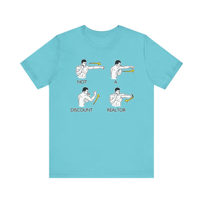 Not a Discount Realtor T-Shirt