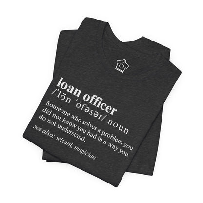Definition of A Loan Officer Text T-shirt