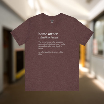 Definition of A Home Owner Text T-shirt