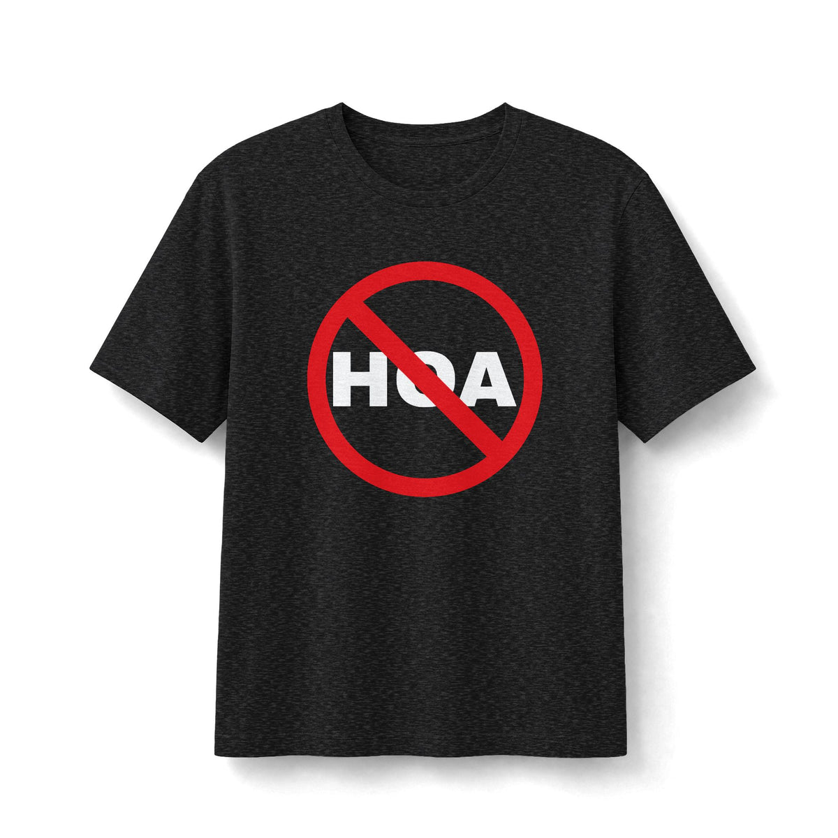 No HOA, Because You Call the Shots | Soft Premium Tee