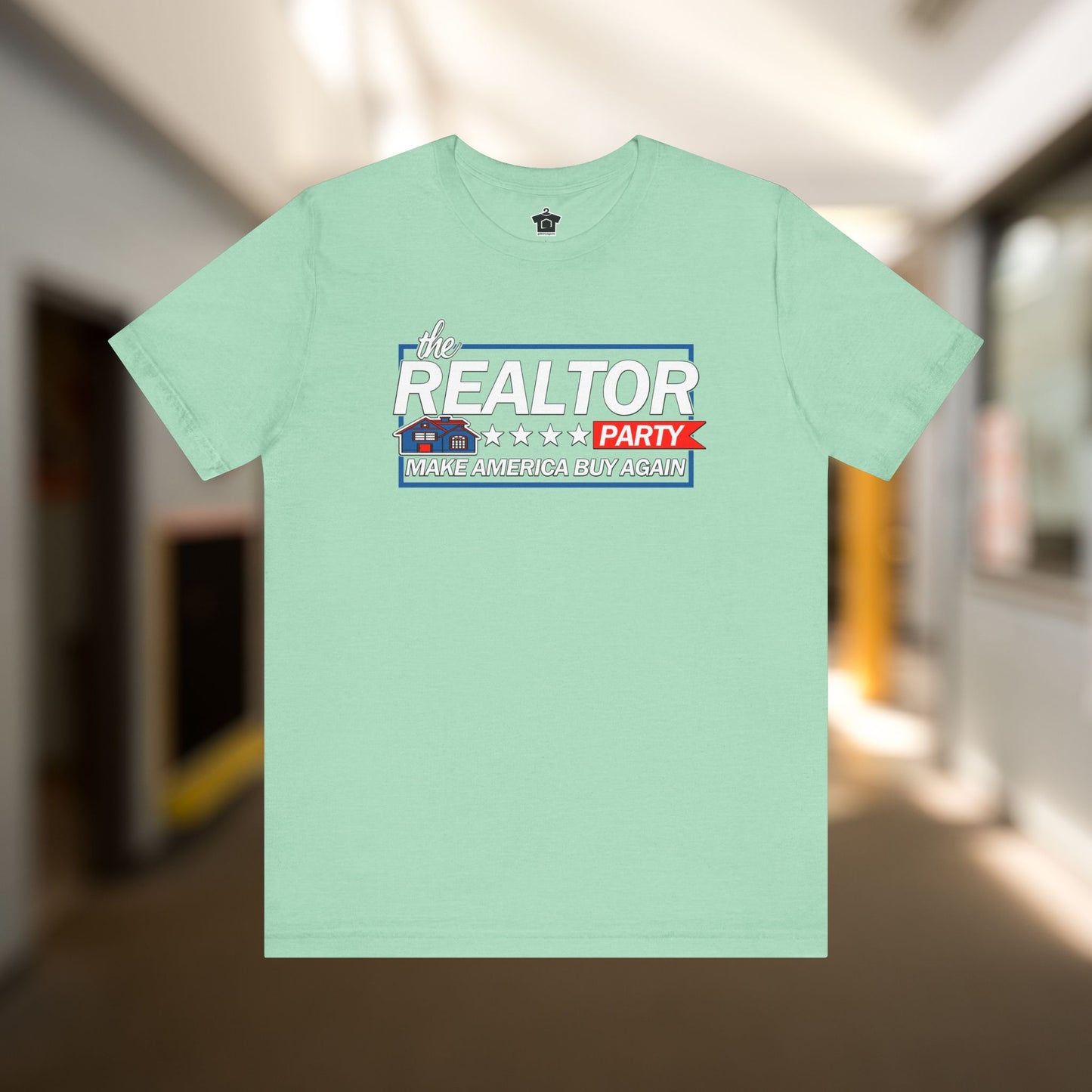 Realtor Party - Make America Buy Again T-Shirt