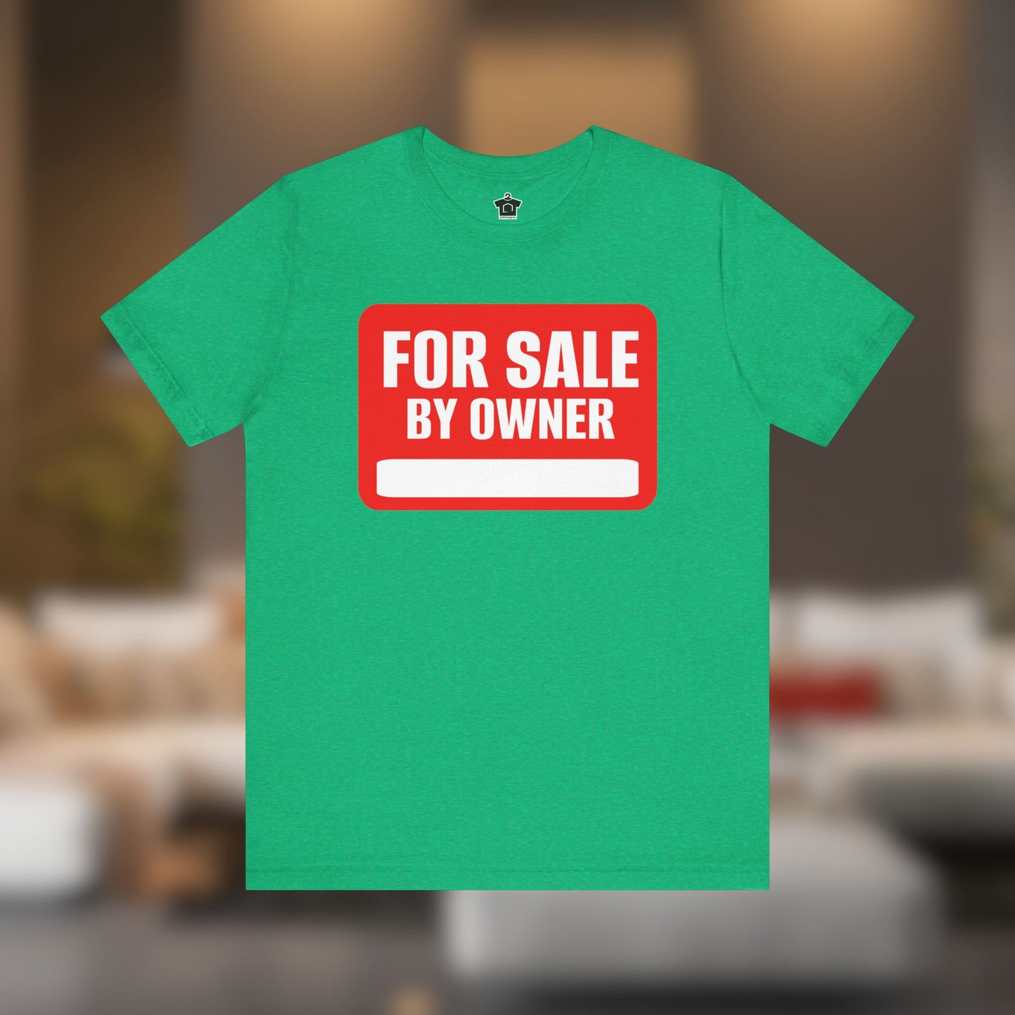 For Sale By Owner – The Ultimate Real Estate Tee