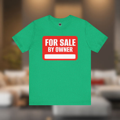 For Sale By Owner – The Ultimate Real Estate Tee