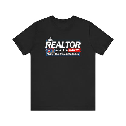 Realtor Party - Make America Buy Again T-Shirt