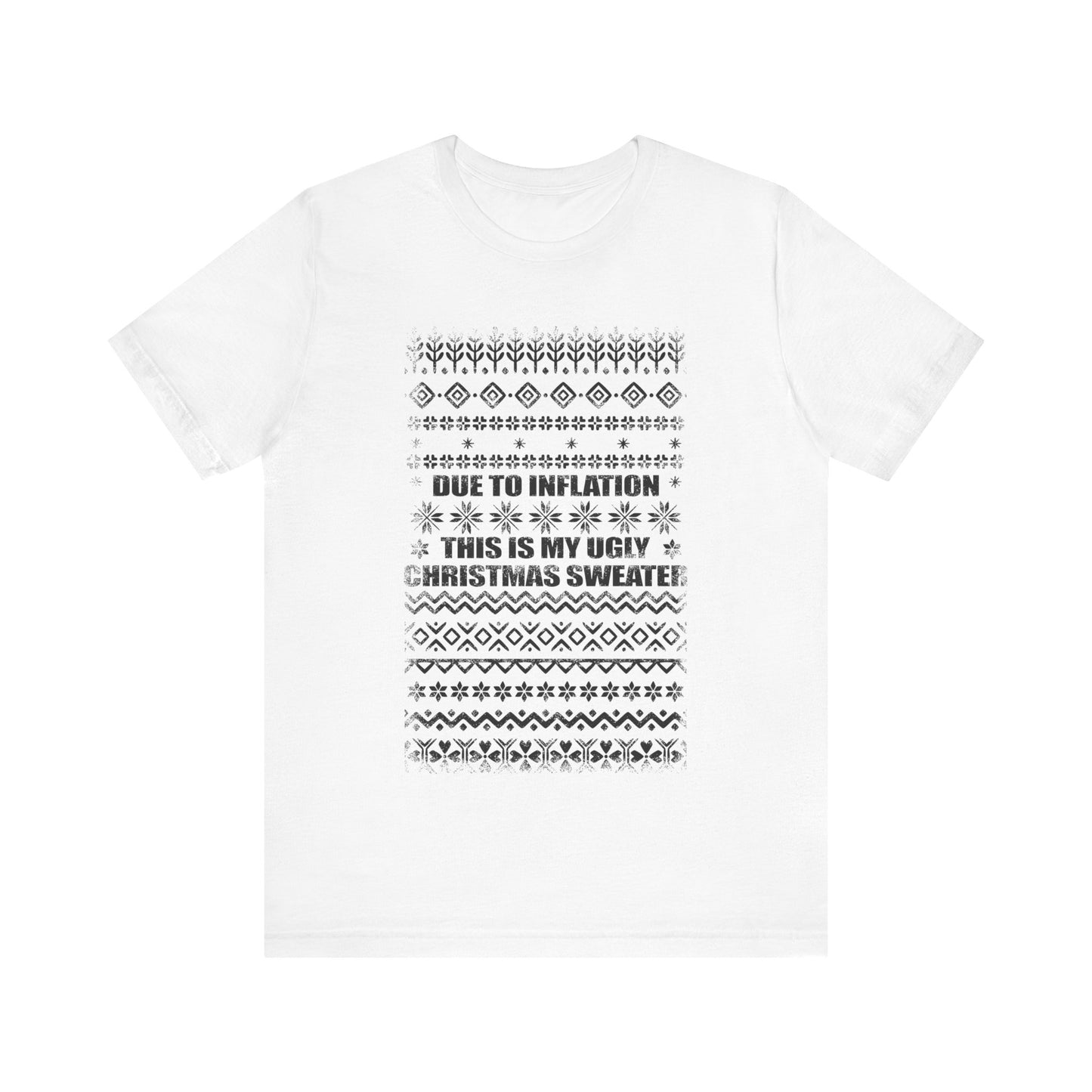 This Is My Ugly Christmas Sweater (Tee Edition)