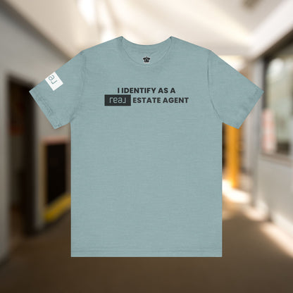 I Identify As A REAL (Broker) Estate Agent T-Shirt (Unofficial)
