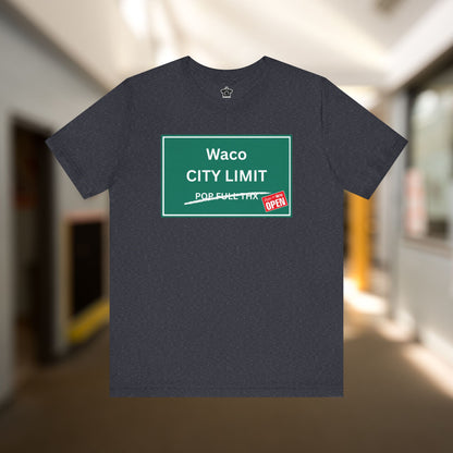 City Limit We're Open | Waco Tshirt