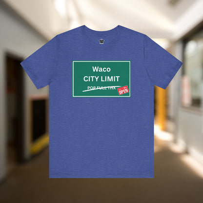 City Limit We're Open | Waco Tshirt