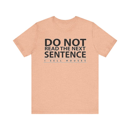 Do Not Read The Next Sentence T-Shirt