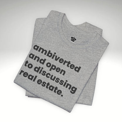 Ambivert Discussing Real Estate Tshirt