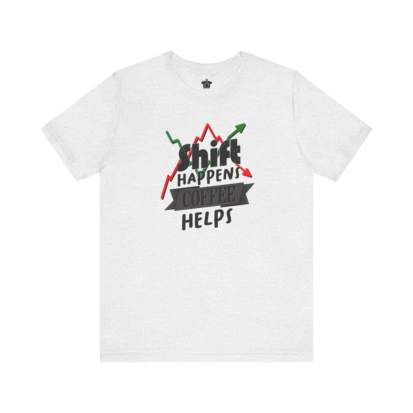 Shift Happens, Coffee Helps – Unisex Jersey Tee