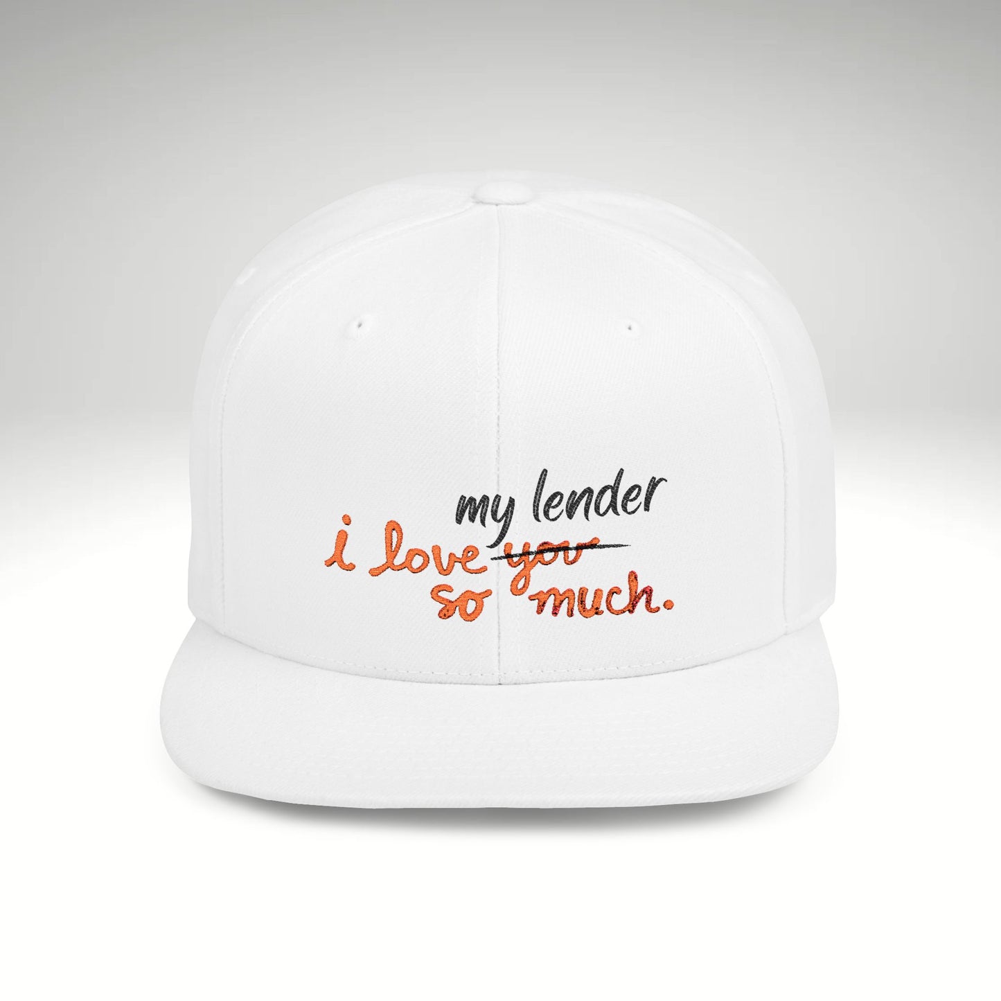 I Love My Lender So Much Embroidered Snapback Hat