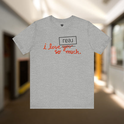 I Love Real Broker So Much Tshirt