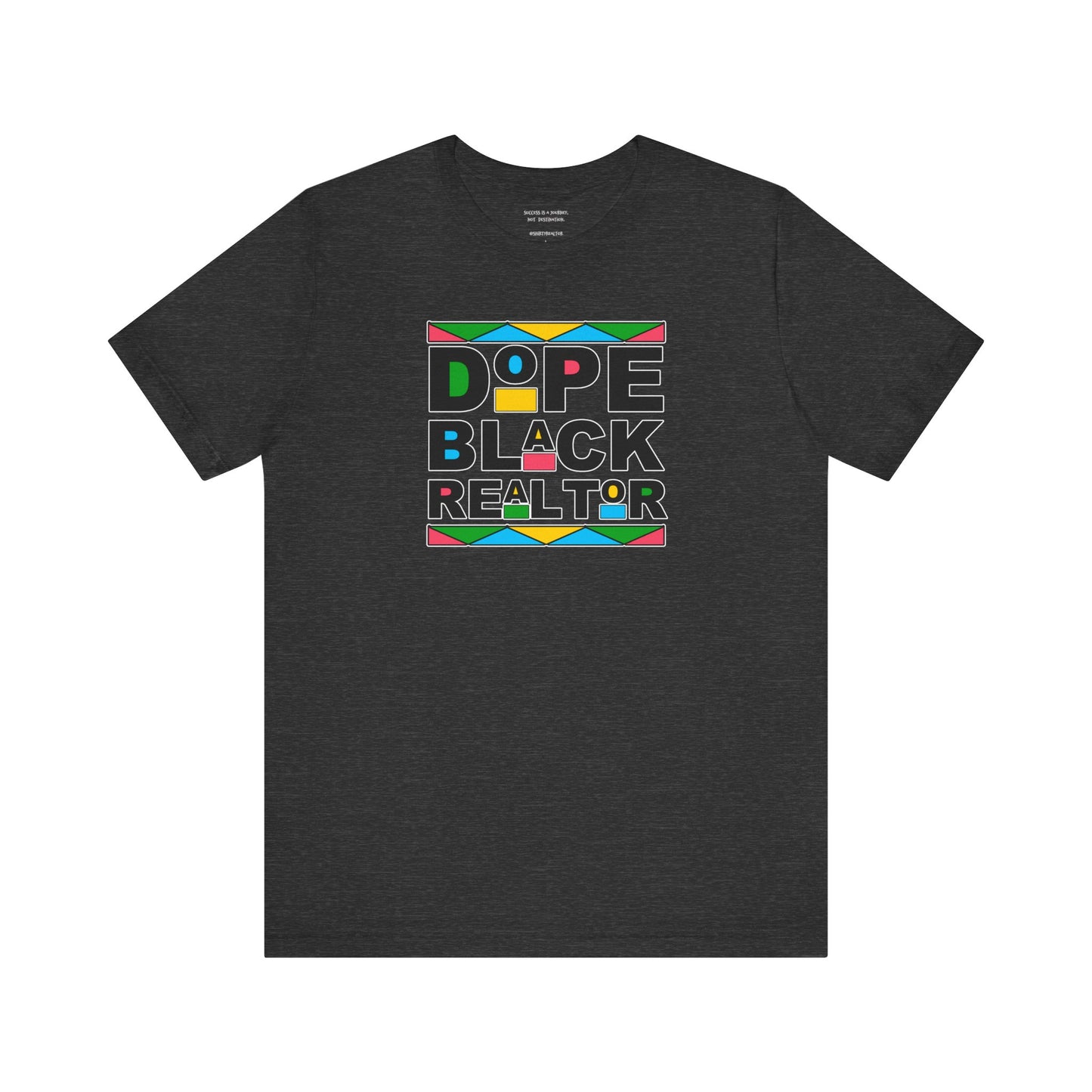 Dope Black Realtor - Unisex Jersey Tee