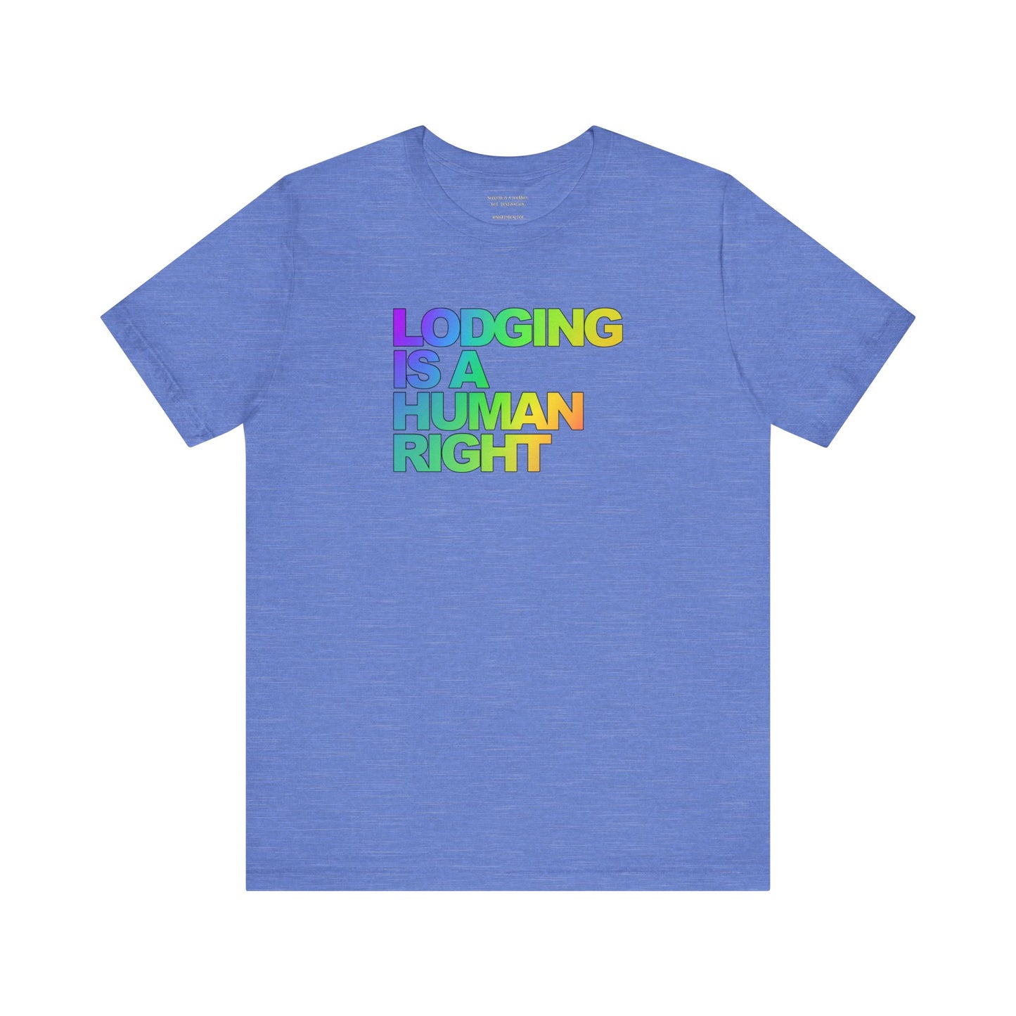 Lodging Is a Human Right T-Shirt