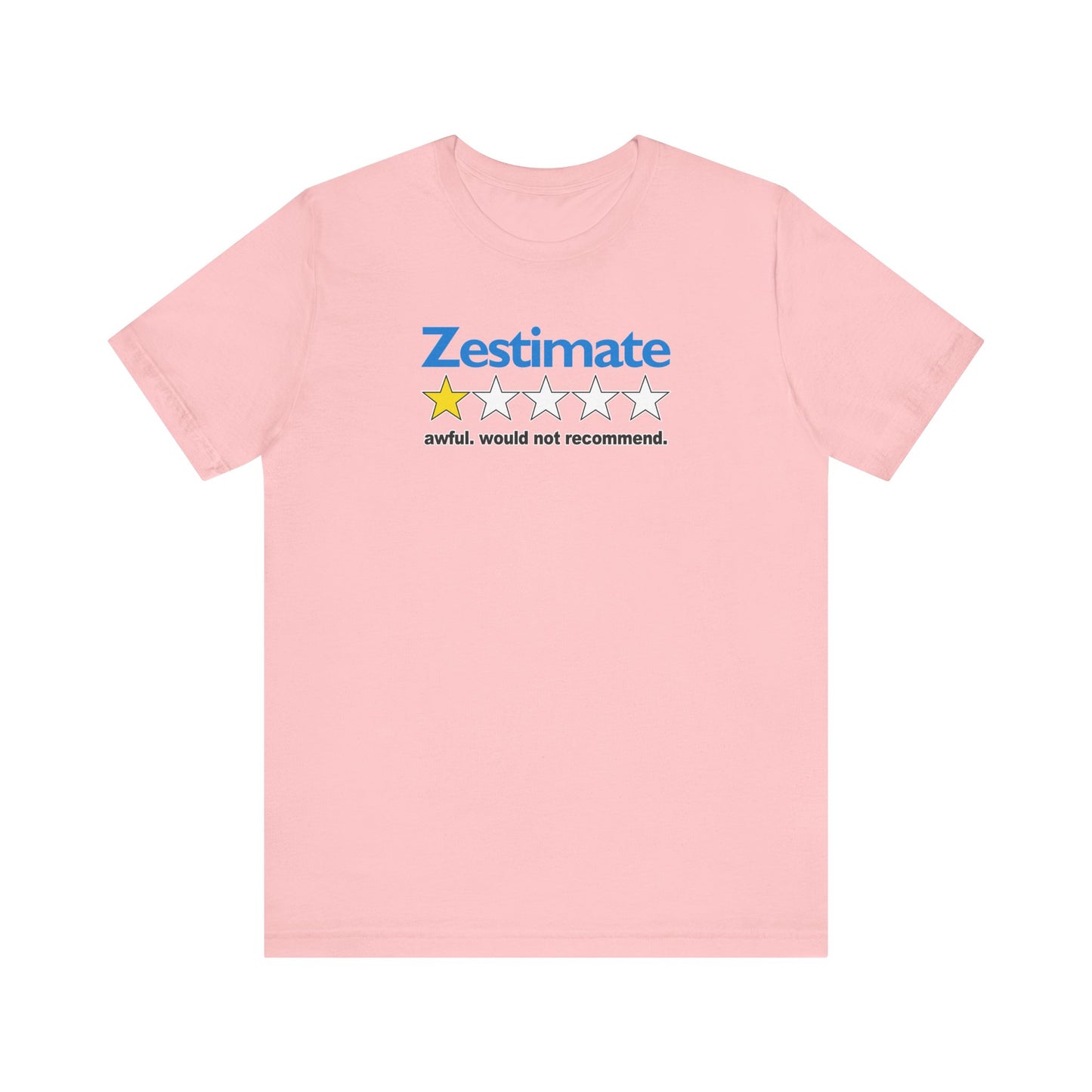 How Accurate Is The Zestimate? - Funny Real Estate T-Shirt