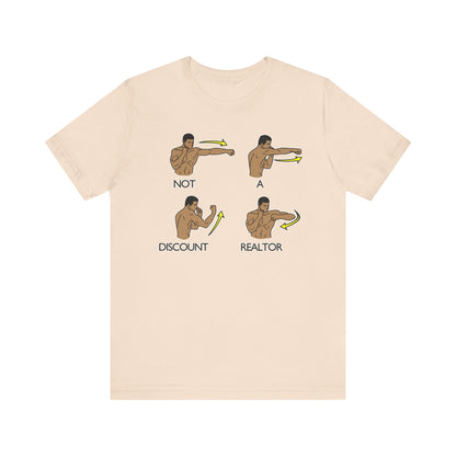 Not a Discount Realtor T-Shirt