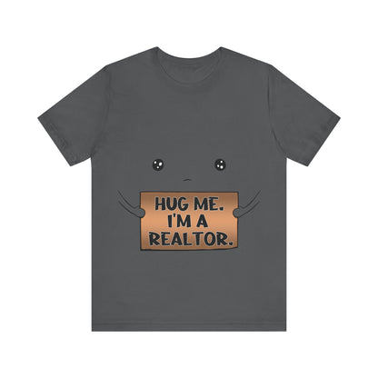 Hug Me I'm A Realtor
