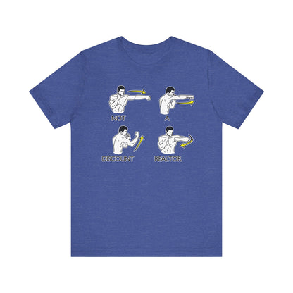 Not a Discount Realtor T-Shirt