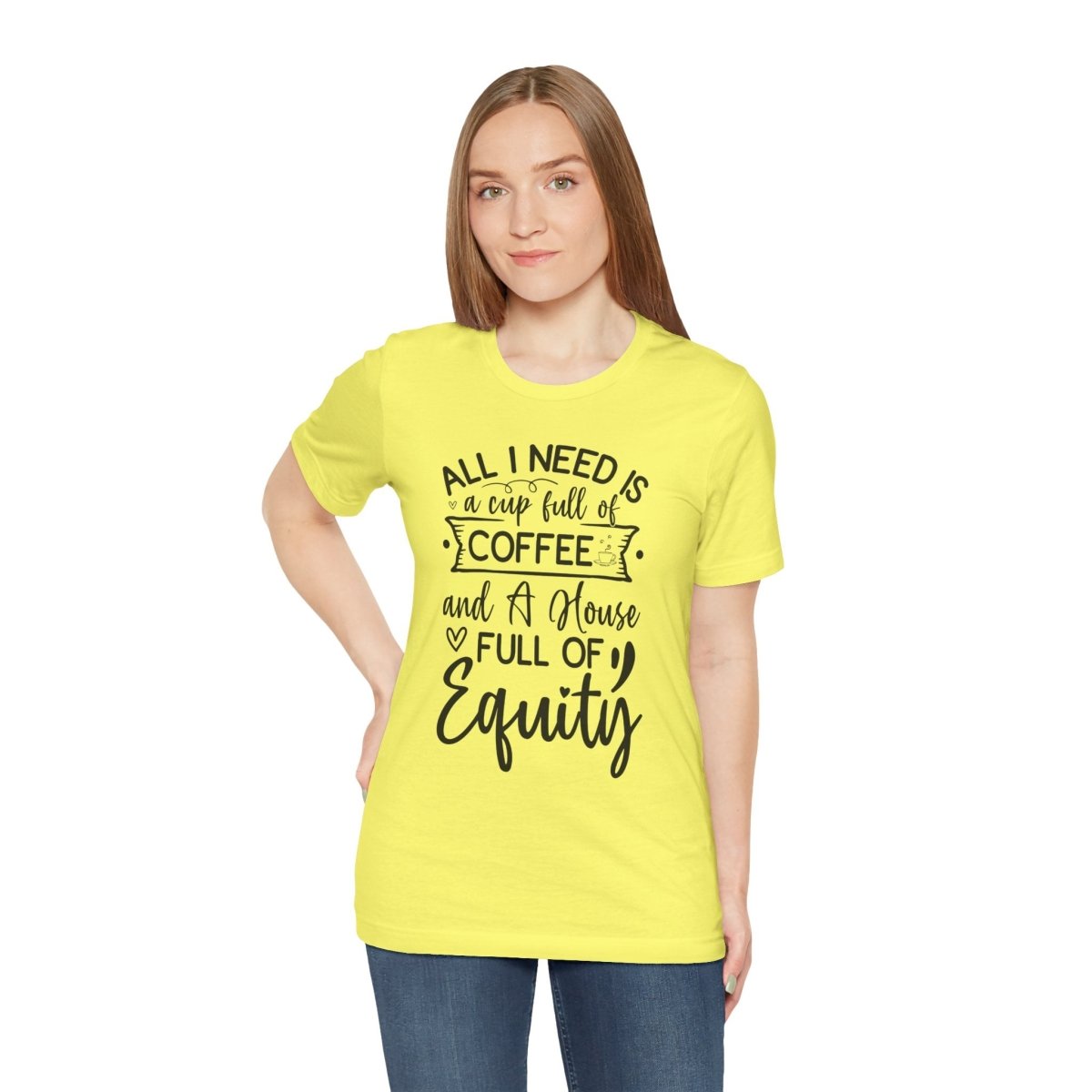 All I Need Is Equity - T-Shirt | ShirtyAgents