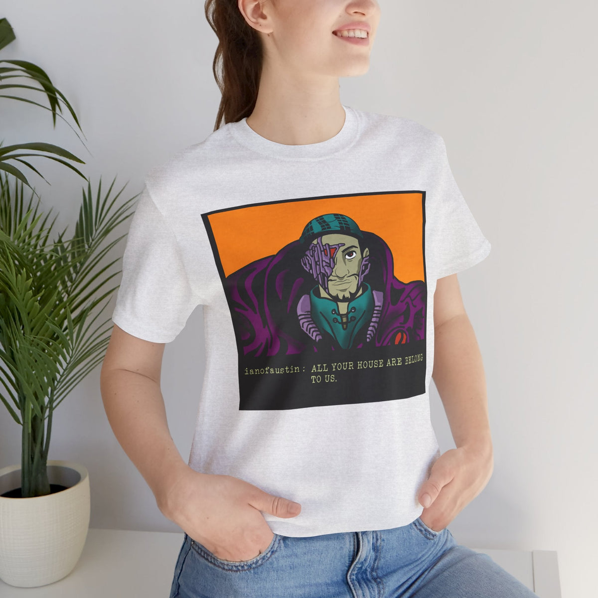 All Your Houses Are Belong To Us ianofaustin - T-Shirt | ShirtyAgents