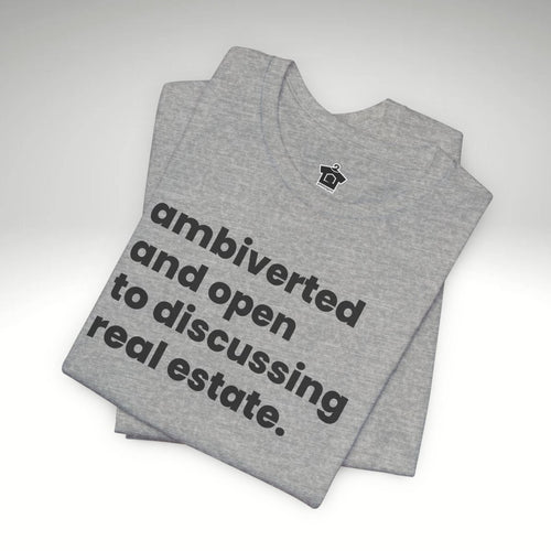 Ambivert Discussing Real Estate Tshirt - T-Shirt | ShirtyAgents