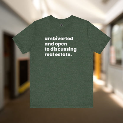 Ambivert Discussing Real Estate Tshirt - T-Shirt | ShirtyAgents
