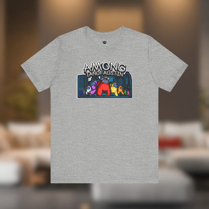 Among Me | @ianofAustin - T-Shirt | ShirtyAgents