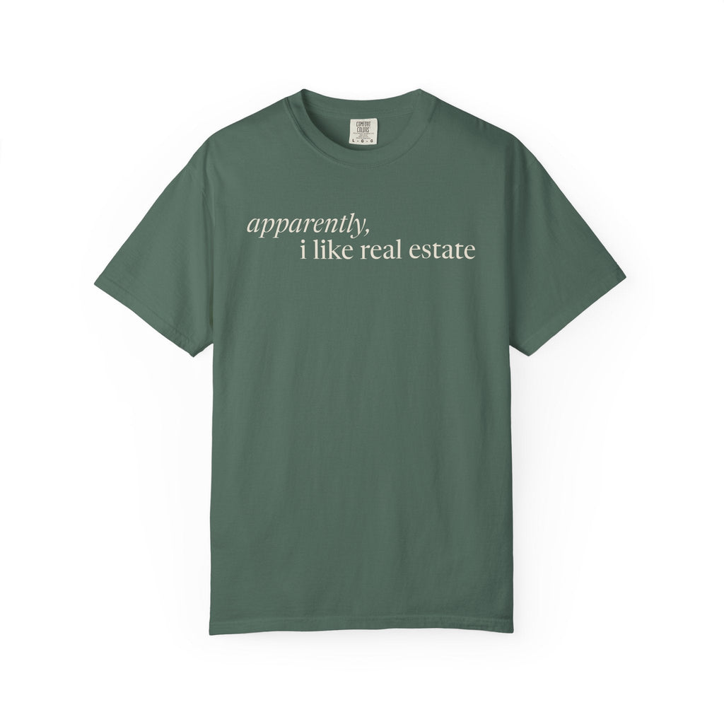 Apparently, I Like Real Estate | Heavy Tee - T-Shirt | ShirtyAgents