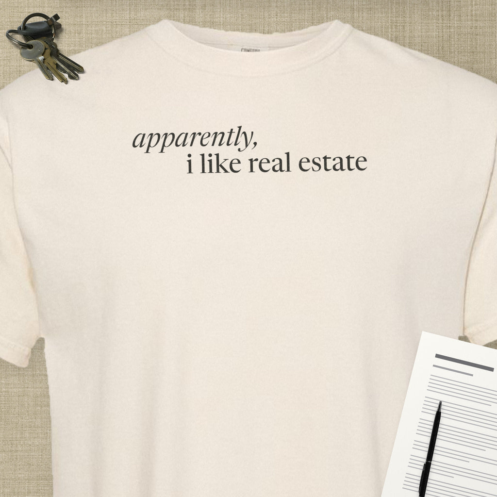 Apparently, I Like Real Estate | Heavy Tee - T-Shirt | ShirtyAgents