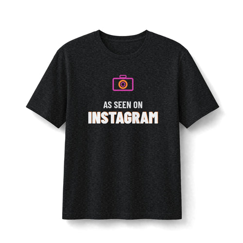 As Seen On Instagram | Soft Premium Tee - T-Shirt | ShirtyAgents