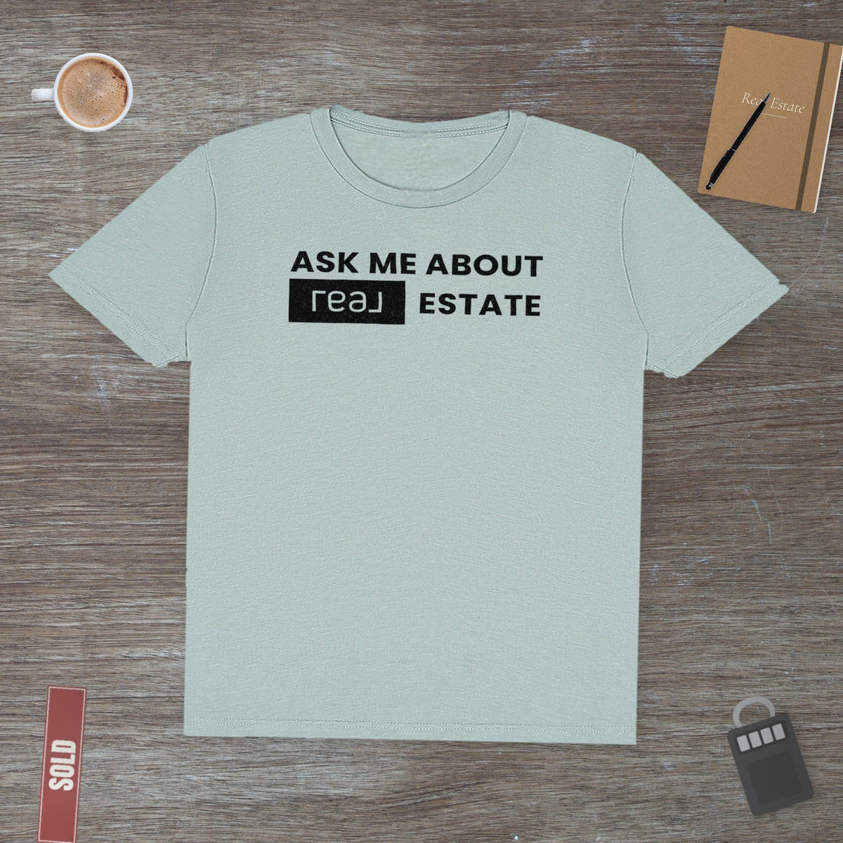 Ask Me About REAL (Broker) Estate | Classic Tee - T-Shirt | ShirtyAgents