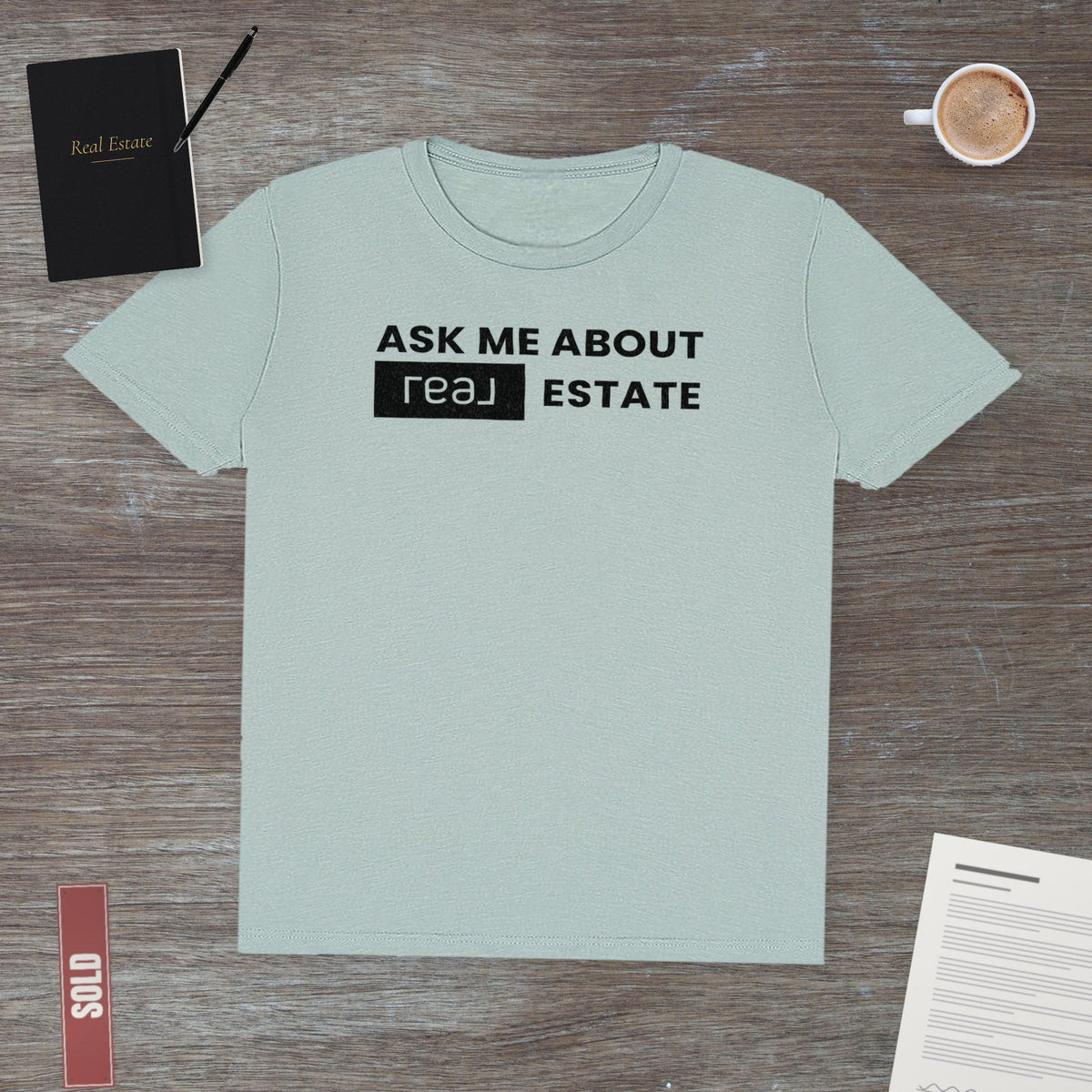 Ask Me About REAL Estate | Classic Tee - T-Shirt | ShirtyAgents