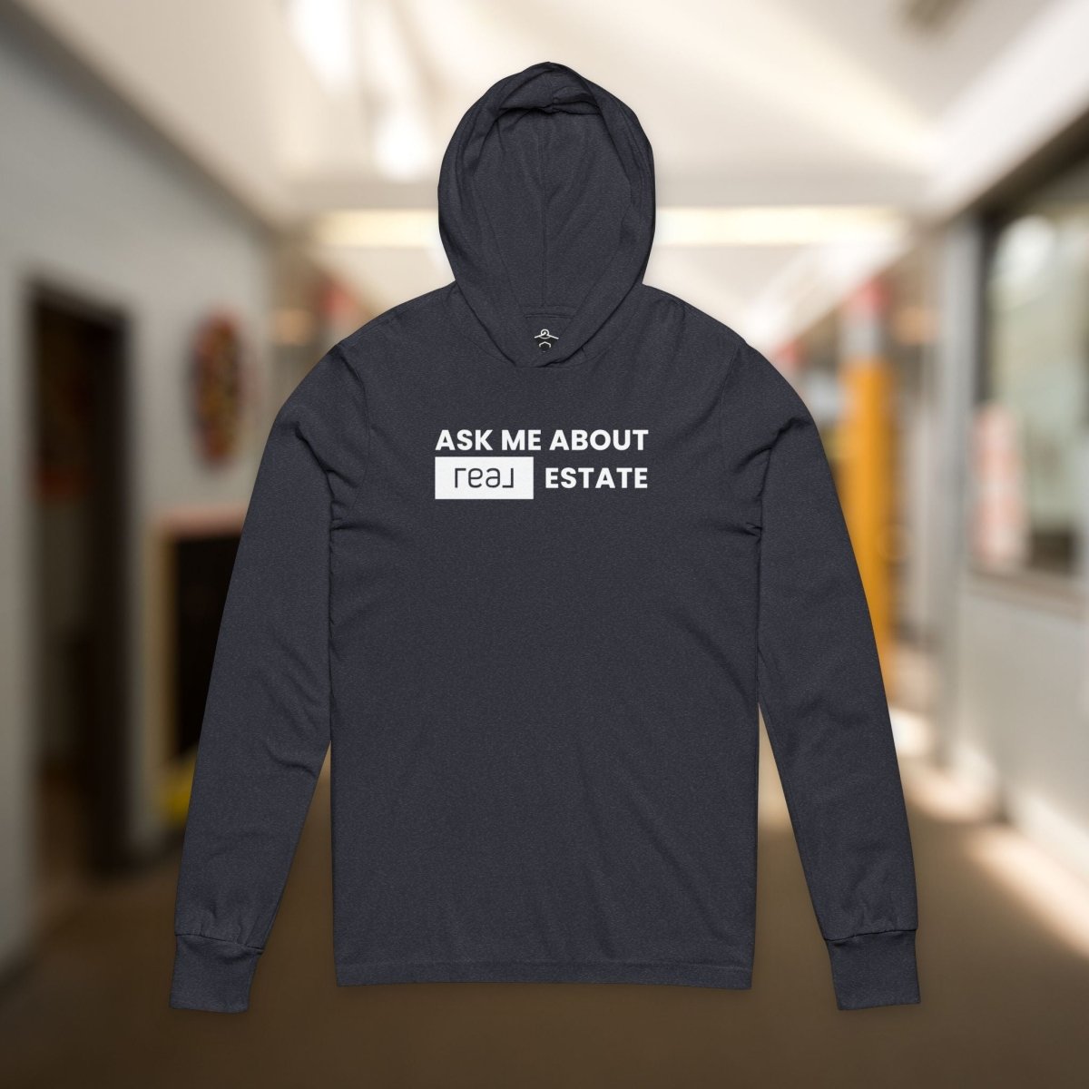 Ask Me About REAL Estate Hoodie (Unofficial) - Long - sleeve | ShirtyAgents