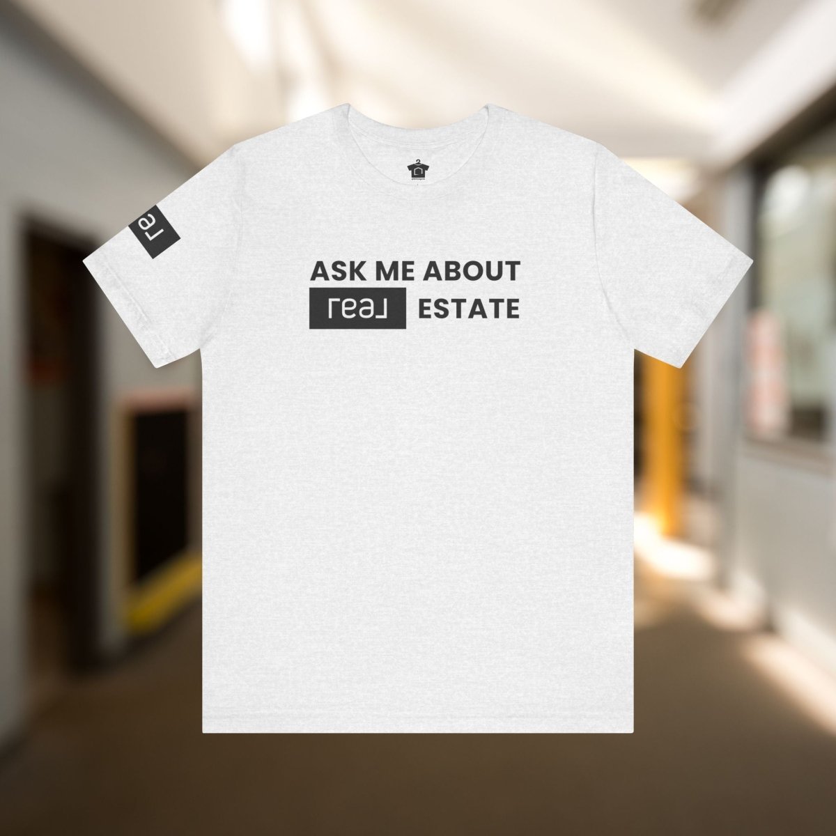 Ask Me About REAL Estate T-Shirt (Unofficial) - T-Shirt | ShirtyAgents