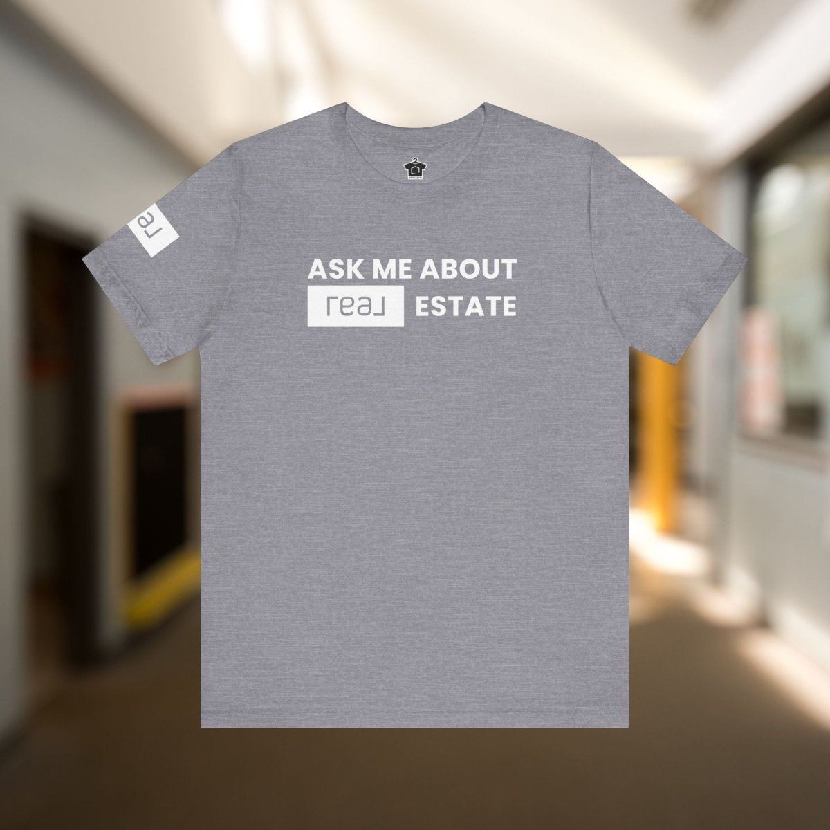 Ask Me About REAL Estate T-Shirt (Unofficial) - T-Shirt | ShirtyAgents