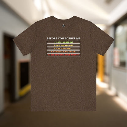 Before You Bother Me T-shirt - T-Shirt | ShirtyAgents