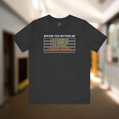 Before You Bother Me T-shirt - T-Shirt | ShirtyAgents