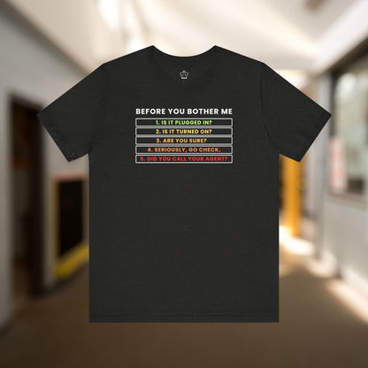 Before You Bother Me T-shirt - T-Shirt | ShirtyAgents