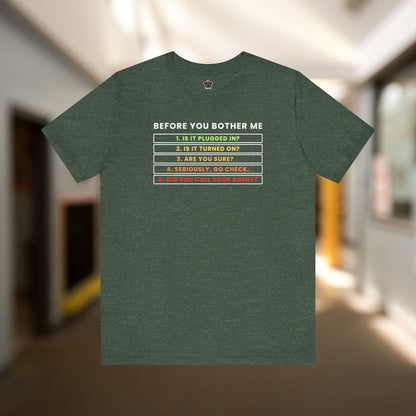 Before You Bother Me T-shirt - T-Shirt | ShirtyAgents