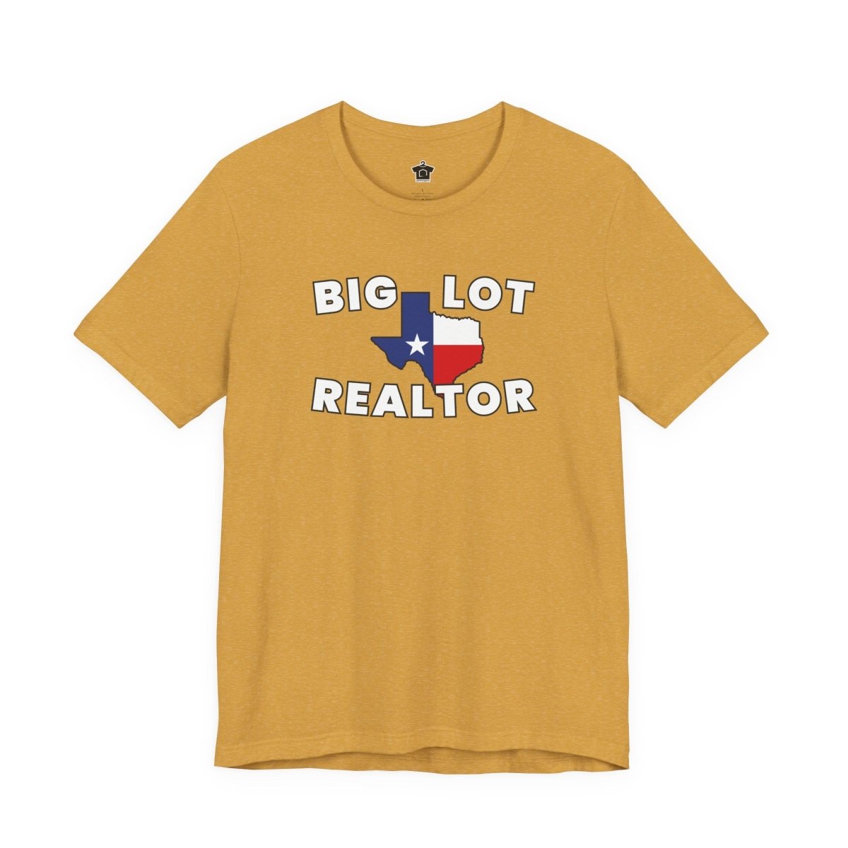 Big Lot Texas Realtor TShirt - T-Shirt | ShirtyAgents
